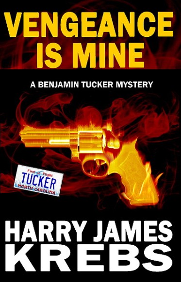 Vengeance is Mine by Harry James Krebs